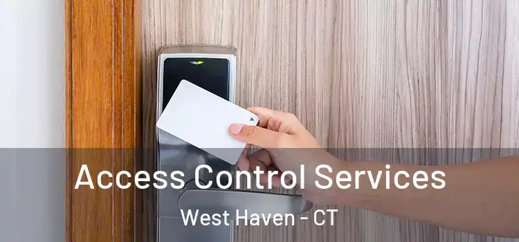 Access Control Services West Haven - CT