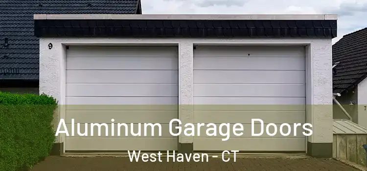  Aluminum Garage Doors West Haven - CT