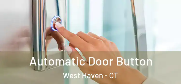  Automatic Door Button West Haven - CT