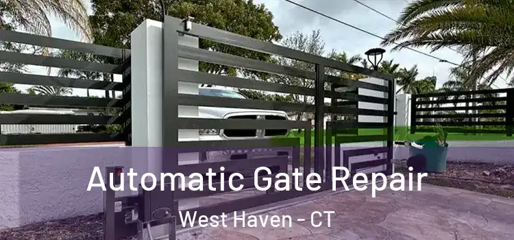 Automatic Gate Repair West Haven - CT