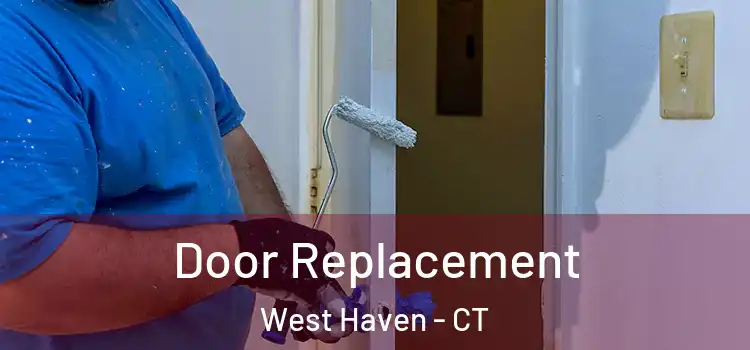 Door Replacement West Haven - CT