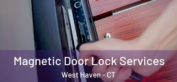  Magnetic Door Lock Services West Haven - CT
