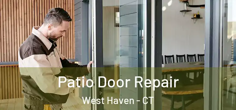 Patio Door Repair West Haven - CT