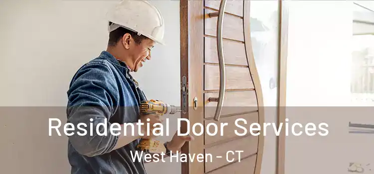  Residential Door Services West Haven - CT