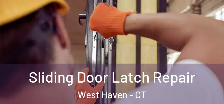  Sliding Door Latch Repair West Haven - CT