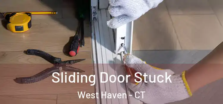 Sliding Door Stuck West Haven - CT