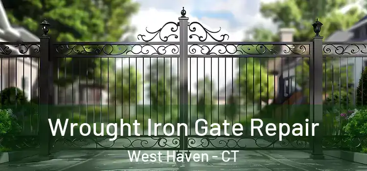  Wrought Iron Gate Repair West Haven - CT